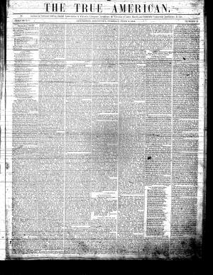 The front page of the first issue of The True American